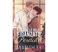 Il Giallo del Fidanzato Perduto (I fratelli Spencer Edizione illustrata)