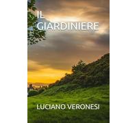 IL GIARDINIERE (Le avventure di Arci)