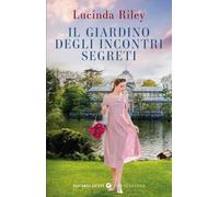 Il giardino degli incontri segreti (Tascabili Giunti. I bestseller)