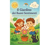 Il giardino dei buoni sentimenti