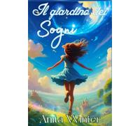 Il giardino dei sogni