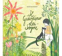 Il giardino dei sogni. Ediz. a colori (Silent book)