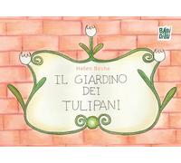 Il giardino dei tulipani (Wooobooks)
