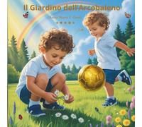 Il Giardino dell’Arcobaleno