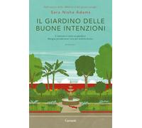 Il giardino delle buone intenzioni (Elefanti bestseller)