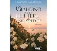 Il giardino delle lettere mai spedite