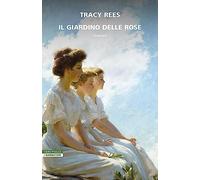 Il giardino delle rose (I narratori delle tavole)