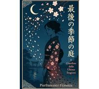 Il Giardino delle Ultime Stagioni: Edizione Standard