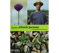 Il giardino di Derek Jarman. Ediz. illustrata