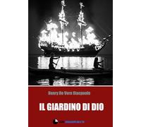 Il Giardino di Dio: - il secondo volume della trilogia di Laguna Blu (Gli Inediti - Luna Crescente Edizioni)
