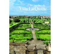 Il giardino di Villa La Quiete. Strumenti ed esplorazioni interdisciplinari per la conservazione attiva (Giardini e paesaggio. I pomi delle Esperidi)