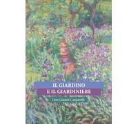 Il giardino e il giardiniere (Fuori collana)
