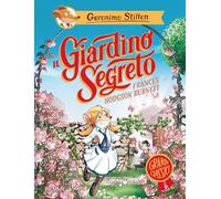 Il giardino segreto di Frances Hodgson Burnett (Grandi classici)