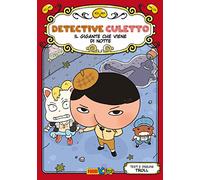 Il gigante che viene di notte. Detective Culetto. Ediz. a colori (Vol. 2) (Panini kids)