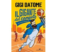 Il gigante del campetto. Una storia a fumetti (One shot)
