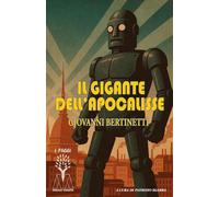 Il gigante dell'Apocalisse. Nuova ediz.