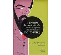 Il giocatore-Le notti bianche-La mite-Il sogno di un uomo ridicolo. Ediz. integrale (I MiniMammut)