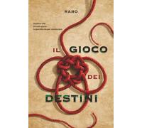 Il gioco dei destini