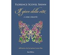 Il gioco della vita e come vincerlo