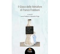 Il gioco delle metafore di Franco Frabboni (Fuori collana)