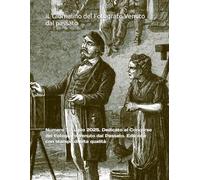 IL Giornalino del Fotografo Venuto dal passato: Numero 7. Luglio 2025. Dedicato al Concorso del Fotografo Venuto dal Passato. Edizione con stampa di alta qualità