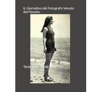 IL Giornalino del Fotografo Venuto dal Passato: Terzo Anno. Aprile 2026
