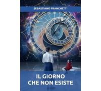 IL GIORNO CHE NON ESISTE: Quando il mondo si ferma, chi sei davvero? (L'Officina delle Storie)