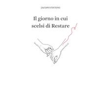 Il giorno che scelsi di Restare