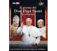 Il giorno dei due Papi Santi [DVD]