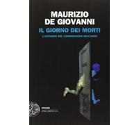 Il giorno dei morti. L'autunno del commissario Ricciardi (Einaudi. Stile libero)