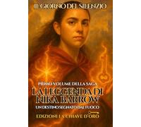 IL GIORNO DEL SILENZIO: La leggenda di Nika Barrow - Libro 1