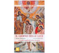 Il giorno delle luci. Omelia sul battesimo (Vita nello Spirito)