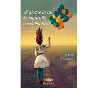 Il giorno in cui ho imparato a volermi bene (Pickwick)