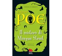 Il giovane Poe. Il mistero di Morgue street (Universale d'Avventure e d'Osservazioni. Letture intermedie)