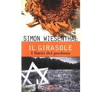 Il girasole. I limiti del perdono (Gli elefanti. Saggi)