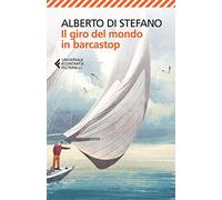 Il giro del mondo in barcastop (Universale economica)