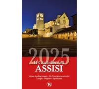 Il Giubileo ad Assisi 2025. Guida la pellegrinaggio