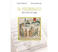 Il GIUBILEO dal 1300 ad oggi