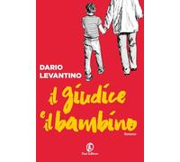 Il giudice e il bambino (Fuori collana)
