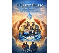 Il Giusto Flusso: Tutela e chiarezza per Acqua e spese condominiali