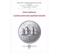 Il golden power nelle acquisizioni bancarie (Strumenti e modelli di diritto dell’economia)