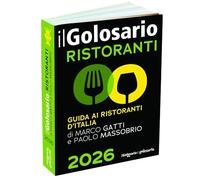 Il golosario 2026. Guida ai ristoranti d'Italia