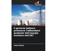 Il governo tedesco promuove l'abbandono graduale dell'energia nucleare nell'UE?