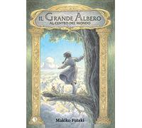 Il grande albero al centro del mondo