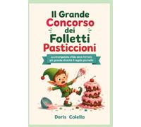 Il Grande Concorso dei Folletti Pasticcioni: La strampalata sfida dove l'errore più grande diventa il regalo più bello