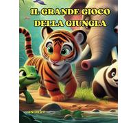 IL GRANDE GIOCO DELLA GIUNGLA