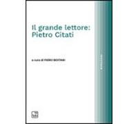 Il Grande Lettore: Pietro Citati (ebook)