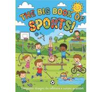 Il Grande libro degli Sport: The Big book of Sports
