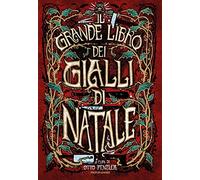 Il grande libro dei gialli di Natale (Oscar draghi)