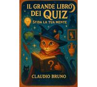 Il Grande Libro dei Quiz: Sfida la tua mente!